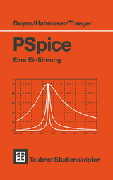 PSpice - Harun Duyan, Guido A. Hahnloser, Dirk H. Traeger