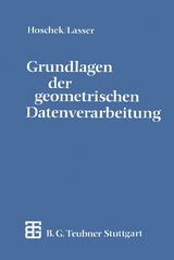 Grundlagen der geometrischen Datenverarbeitung - Dieter Lasser