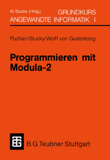 Programmieren mit Modula-2 Grundkurs Angewandte Informatik I - Wolffried Stucky