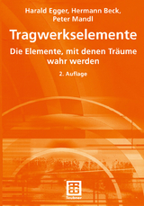 Tragwerkselemente - Harald Egger, Hermann Beck, Peter Mandl