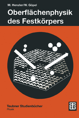 Oberfl&auml;chenphysik des Festk&ouml;rpers - Martin Henzler, Wolfgang G&ouml;pel