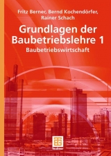 Grundlagen der Baubetriebslehre 1 - Fritz Berner, Bernd Kochendörfer, Rainer Schach
