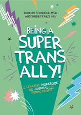 Being a Super Trans Ally! - Phoenix Schneider, Sherry Paris