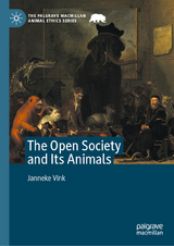 The Open Society and Its Animals -  Janneke Vink