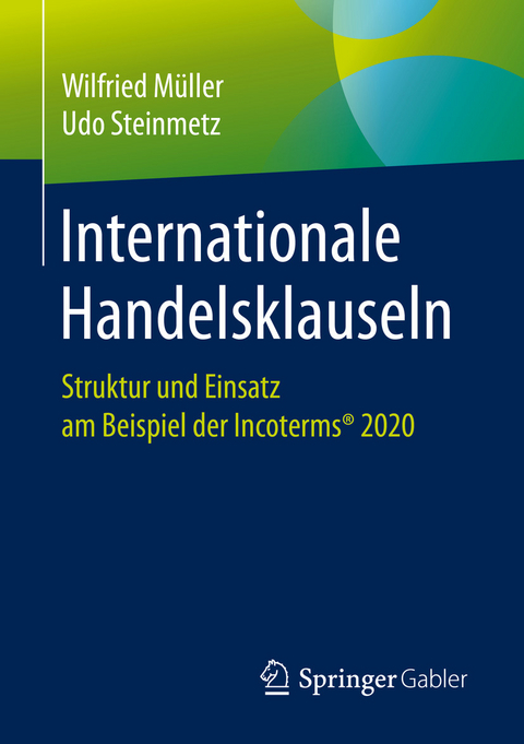 Internationale Handelsklauseln - Wilfried M&uuml;ller, Udo Steinmetz