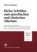 Kleine Schriften zum griechischen und r&ouml;mischen Altertum. Band 1 - Fritz Gschnitzer