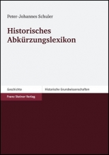Historisches Abk&uuml;rzungslexikon - Peter J Schuler