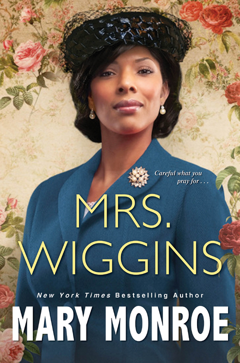 Mrs. Wiggins - Mary Monroe