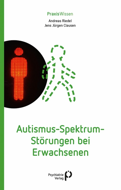 Autismus-Spektrum-St&ouml;rungen bei Erwachsenen - Andreas Riedel, Jens J&uuml;rgen Clausen