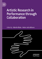 Artistic Research in Performance through Collaboration - 