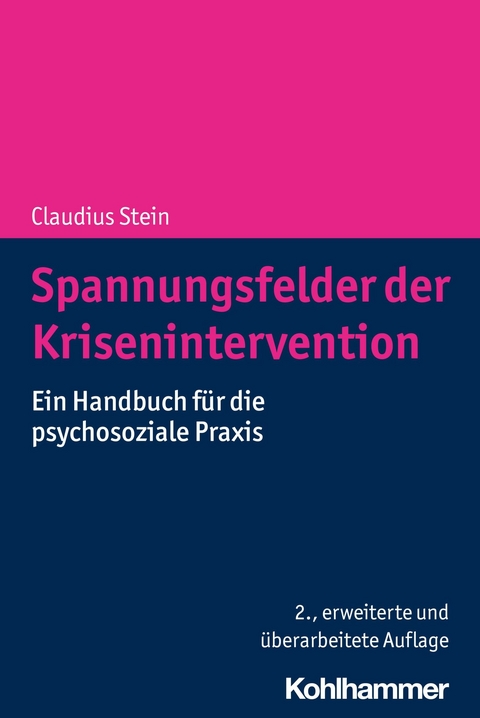 Spannungsfelder der Krisenintervention -  Claudius Stein