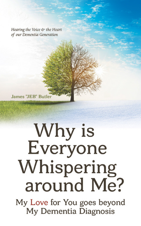 Why Is Everyone Whispering Around Me? -  James Butler