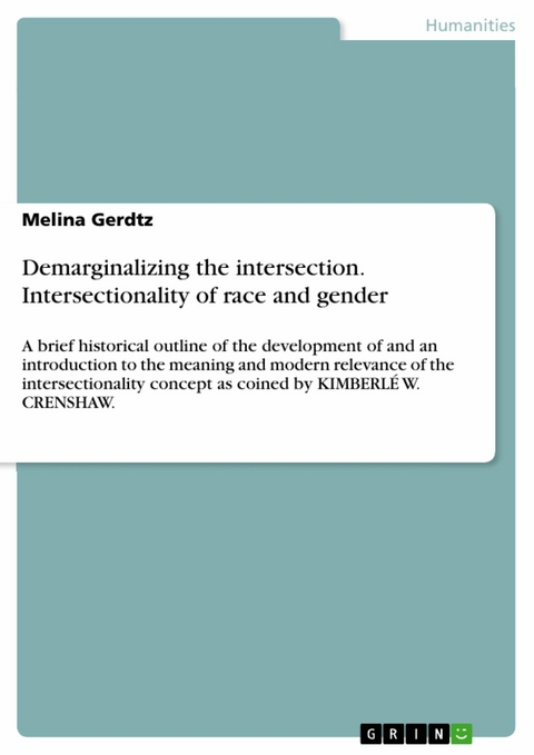 Demarginalizing the intersection. Intersectionality of race and gender - Melina Gerdtz