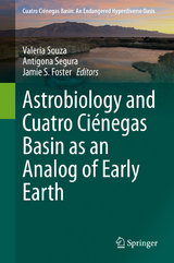 Astrobiology and Cuatro Ci&eacute;negas Basin as an Analog of Early Earth - 