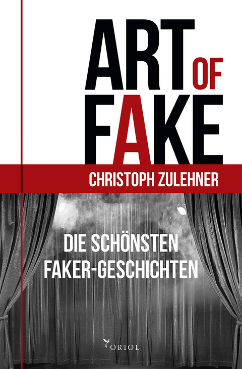 Art of Fake. - Zulehner Christoph
