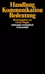 Handlung, Kommunikation, Bedeutung - 