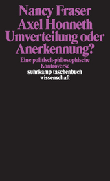 Umverteilung oder Anerkennung? - Axel Honneth, Nancy Fraser