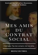 MES AMIS DU CONTRAT SOCIAL - Heinz Duthel