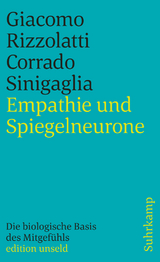 Empathie und Spiegelneurone - Giacomo Rizzolatti, Corrado Sinigaglia