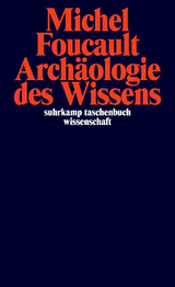 Arch&auml;ologie des Wissens - Michel Foucault