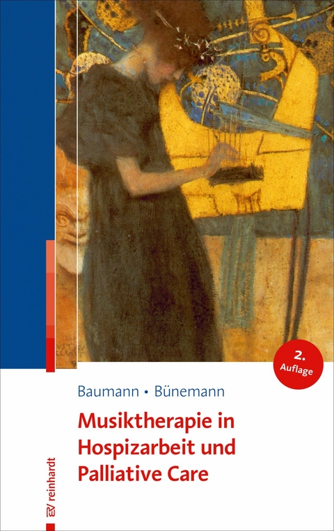 Musiktherapie in Hospizarbeit und Palliative Care - Martina Baumann, Dorothea B&uuml;nemann
