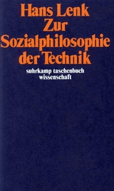 Zur Sozialphilosophie der Technik - Hans Lenk