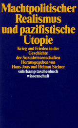 Machtpolitischer Realismus und pazifistische Utopie - 