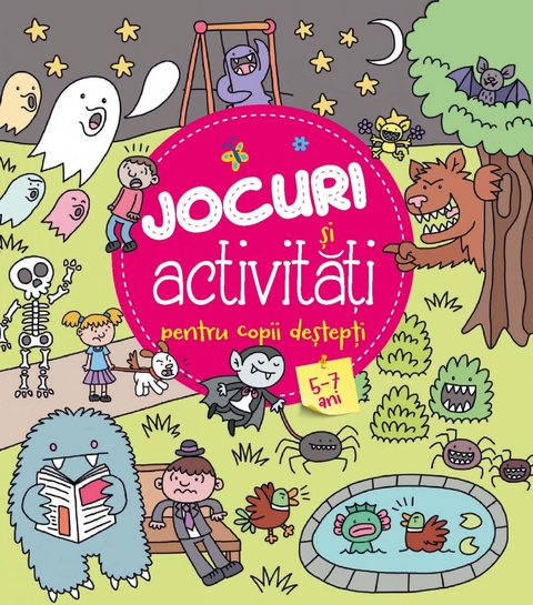 Jocuri și Activitățti Pentru Copii Destepți 5-7 Ani - 