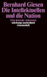 Die Intellektuellen und die Nation - Bernhard Giesen