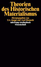 Theorien des Historischen Materialismus - Honneth, Axel; Jaeggi, Urs