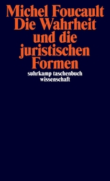 Die Wahrheit und die juristischen Formen - Michel Foucault
