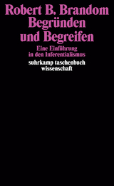 Begr&uuml;nden und Begreifen - Robert B. Brandom