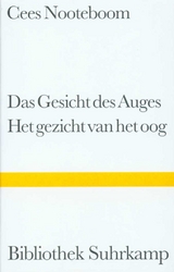 Das Gesicht des Auges. Het gezicht van het oog - Cees Nooteboom
