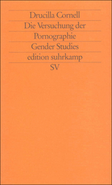 Die Versuchung der Pornographie - Drucilla Cornell