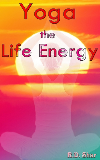 Yoga the Life Energy