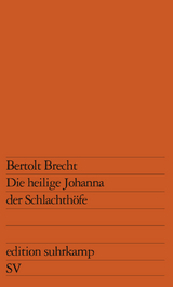 Die heilige Johanna der Schlachth&ouml;fe - Bertolt Brecht