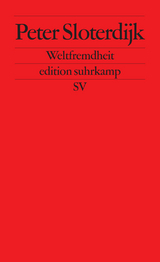 Weltfremdheit - Peter Sloterdijk