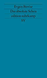 Das absolute Sehen - Evgen Bavčar