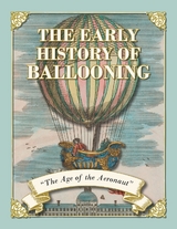 The Early History of Ballooning - The Age of the Aeronaut - Fraser Simons