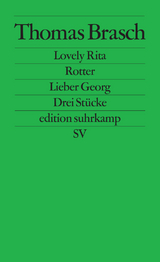 Lovely Rita, Rotter, Lieber Georg - Thomas Brasch