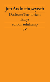 Das letzte Territorium - Juri Andruchowytsch