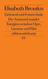 Liebestod und Femme fatale - Elisabeth Bronfen