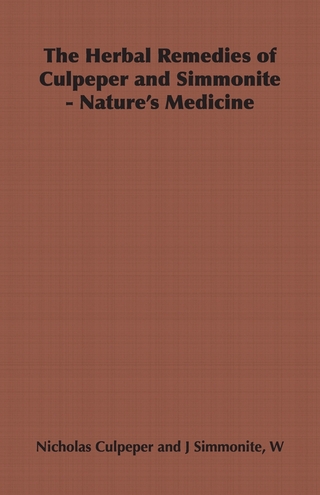 The Herbal Remedies of Culpeper and Simmonite - Nature's Medicine