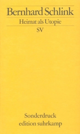 Heimat als Utopie - Bernhard Schlink