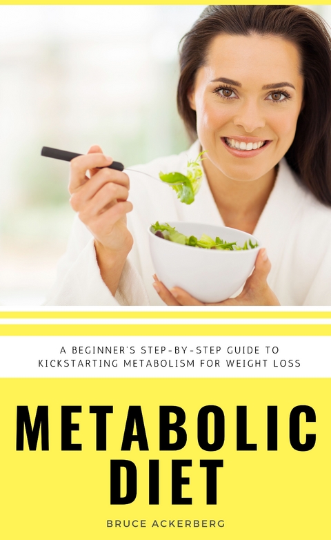 Metabolic Diet - Bruce Ackerberg
