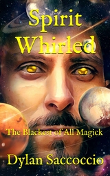 Spirit Whirled - Dylan Saccoccio