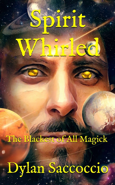 Spirit Whirled - Dylan Saccoccio