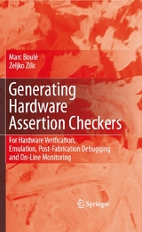 Generating Hardware Assertion Checkers -  Marc Boule,  Zeljko Zilic