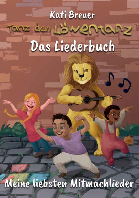 Tanz den L&ouml;wentanz! Meine liebsten Mitmachlieder - Kati Breuer, Stephen Janetzko