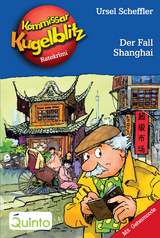 Kommissar Kugelblitz 28. Der Fall Shanghai - Ursel Scheffler